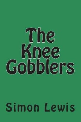 Cover of The Knee Gobblers