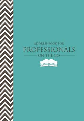 Book cover for Address Book for Professionals on the Go