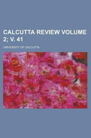 Cover of Calcutta Review Volume 2; V. 41