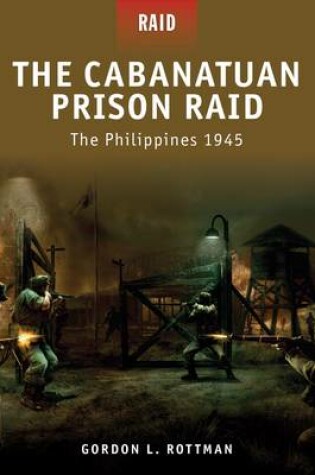 Cover of The Cabanatuan Prison Raid