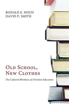 Book cover for Old School, New Clothes
