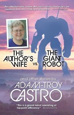 Book cover for The Author's Wife vs. The Giant Robot