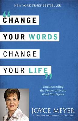Book cover for Change Your Words, Change Your Life