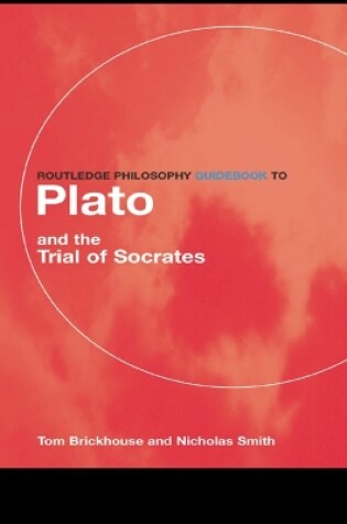 Cover of Routledge Philosophy GuideBook to Plato and the Trial of Socrates