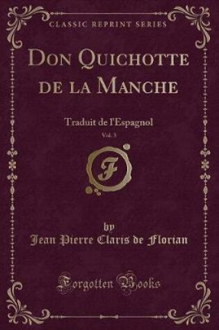 Cover of Don Quichotte de la Manche, Vol. 3