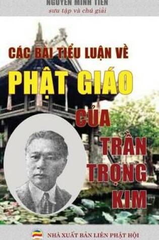 Cover of Cac Bai Tieu Luan Ve Phat Giao Cua Tran Trong Kim