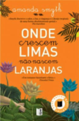 Book cover for Onde Crescem Limas Nao Nascem