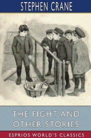 Cover of The Fight and Other Stories (Esprios Classics)