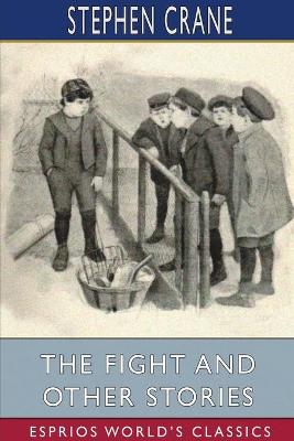 Book cover for The Fight and Other Stories (Esprios Classics)