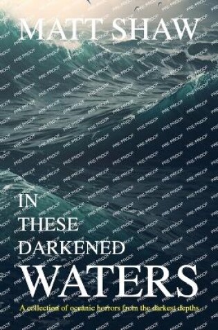 Cover of In these darkened waters