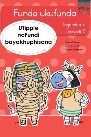 Cover of Funda ukufunda Inqanaba 4 (isiXhosa) 5: UTippie noFundi bayakhuphisana