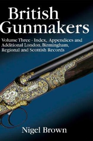 Cover of British Gunmakers - Volume 3