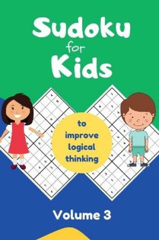 Cover of sudoku for kids to improve logical thinking Volume 3