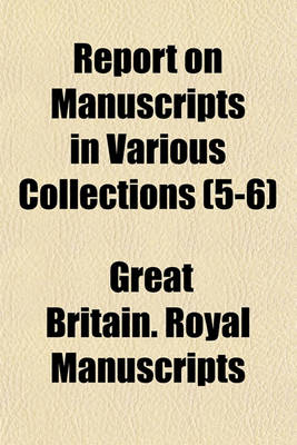 Book cover for Report on Manuscripts in Various Collections (5-6)