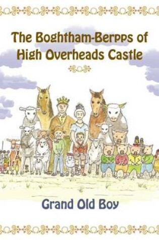Cover of The Boghtham-Berpps of High Overheads Castle
