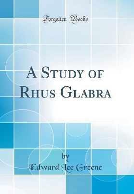 Book cover for A Study of Rhus Glabra (Classic Reprint)