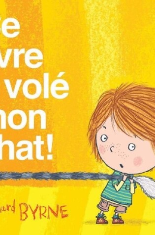 Cover of CE Livre a Vol� Mon Chat!