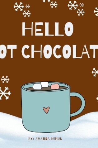 Cover of Hello Hot Chocolate