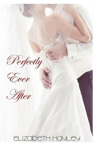 Cover of Perfectly Ever After