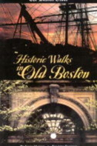 Cover of "Boston Globe" Historic Walks in Old Boston