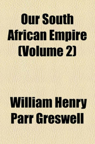 Cover of Our South African Empire Volume 2