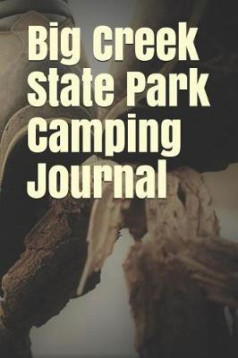 Book cover for Big Creek State Park Camping Journal