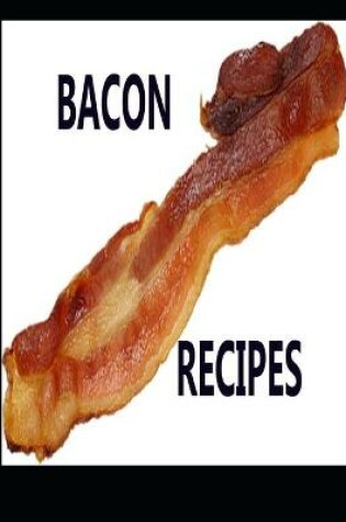 Cover of Bacon Recipes