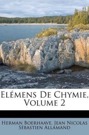 Cover of Elemens De Chymie, Volume 2