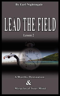 Book cover for Lead the Field by Earl Nightingale - Lesson 2