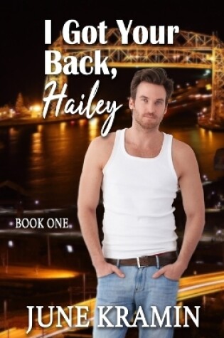 Cover of I Got Your Back, Hailey