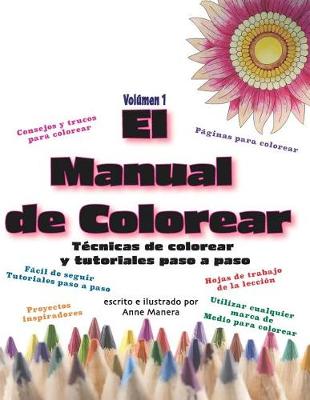 Book cover for El Manual de Colorear Volumen 1 Técnicas de colorear y tutoriales paso a paso