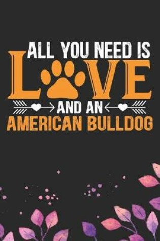 Cover of All You Need Is Love and an American Bulldog