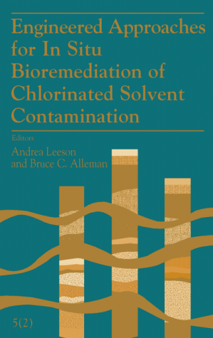 Book cover for Engineered Approaches for in Situ Bioremediation of Chlorinated Solvent Contamination