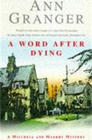 Cover of A Word After Dying (Mitchell & Markby 10)