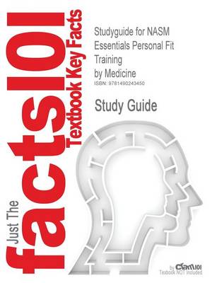 Book cover for Studyguide for NASM Essentials Personal Fit Training by Medicine, ISBN 9781608312818