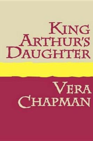 Cover of King Arthur's Daughter