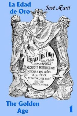 Cover of La Edad de Oro / The Golden Age No. 1