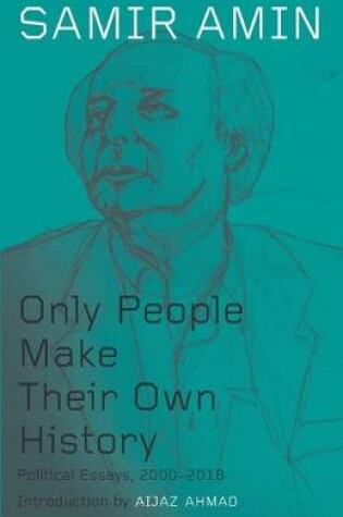 Cover of Only People Make their Own History