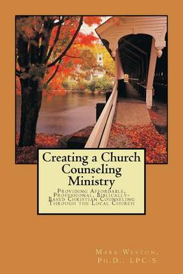 Cover of Creating A Church Counseling Ministry