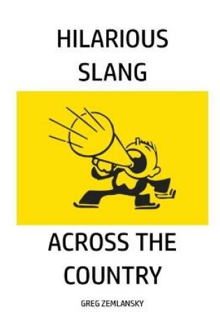 Cover of Halarious Slang Across the Country