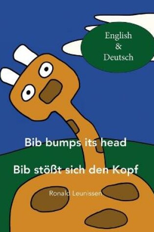 Cover of Bib bumps its head - Bib stoesst sich den Kopf