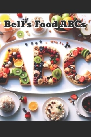 Cover of Bell's Food ABCs