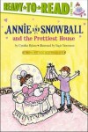 Book cover for Annie and Snowball and the Prettiest House