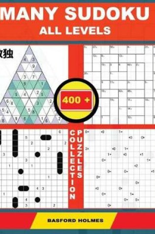 Cover of Many Sudoku All Levels. 400 Collection Puzzles.