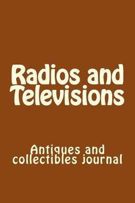 Book cover for Radios and Televisions