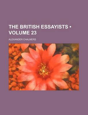 Book cover for The British Essayists (Volume 23)