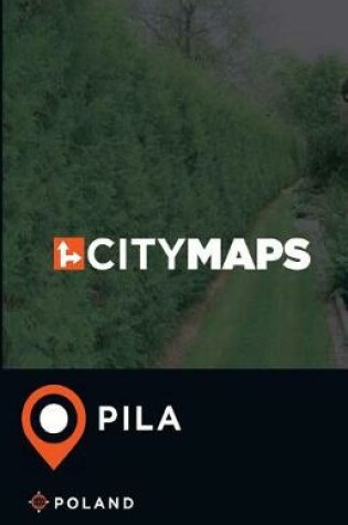 Cover of City Maps Pila Poland