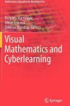 Book cover for Visual Mathematics and Cyberlearning