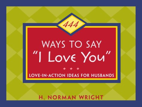 Book cover for 444 Ways to Say "I Love You"