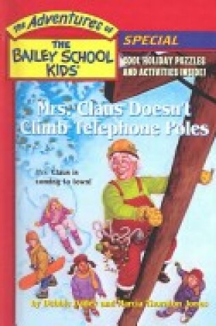 Cover of Mrs. Claus Doesn't Climb Telephone Poles
